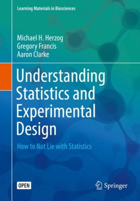 Book cover of: Understanding Statistics and Experimental Design. By: Michael H. Herzog