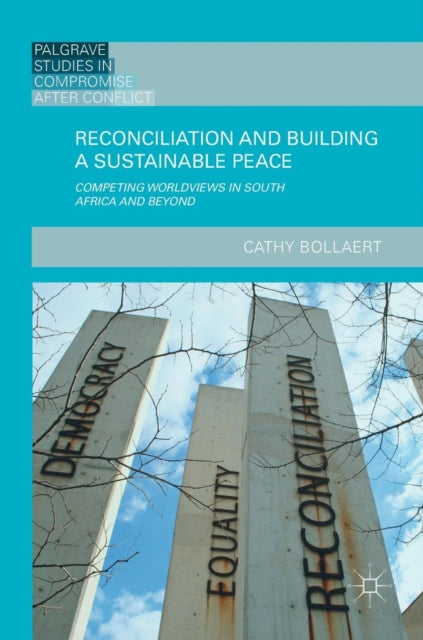 Book cover of: Reconciliation and Building a Sustainable Peace. By: Cathy Bollaert