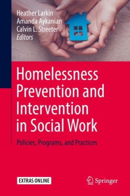 Book cover of: Homelessness Prevention and Intervention in Social Work. By: Heather Larkin