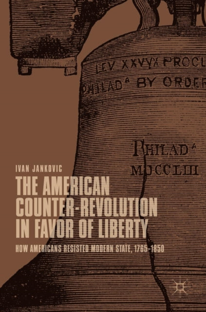 Book cover of: American Counter-Revolution in Favor of Liberty. By: Ivan Jankovic