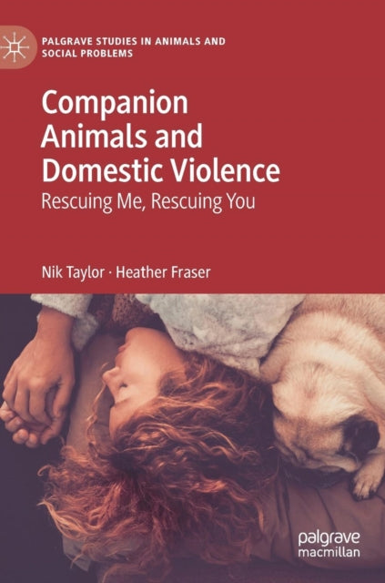Book cover of: Companion Animals and Domestic Violence. By: Nik Taylor