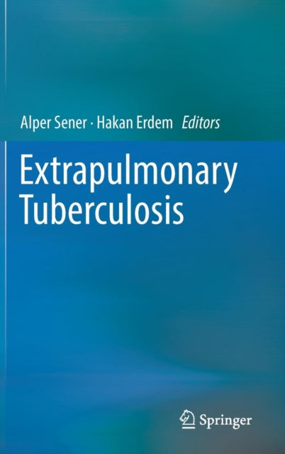 Book cover of: Extrapulmonary Tuberculosis. By: Alper Sener