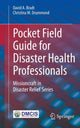 Book cover of: Pocket Field Guide for Disaster Health Professionals. By: David A. Bradt