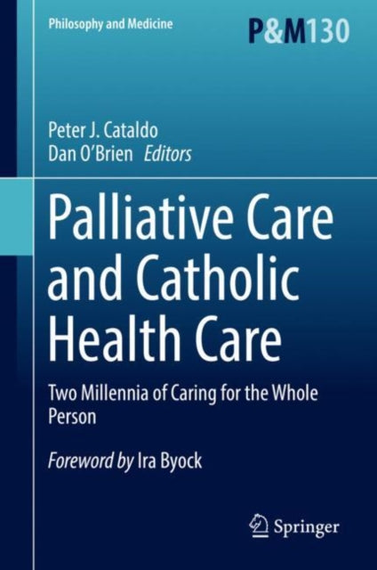 Book cover of: Palliative Care and Catholic Health Care. By: Peter J. Cataldo