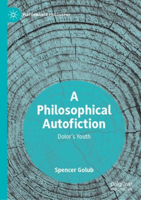 Book cover of: Philosophical Autofiction. By: Spencer Golub