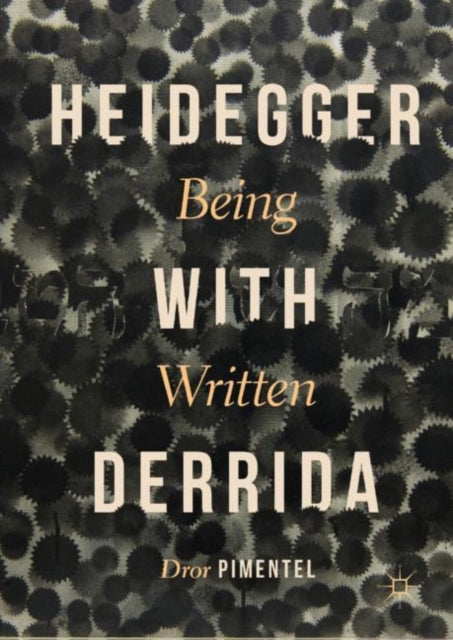 Book cover of: Heidegger with Derrida. By: Dror Pimentel