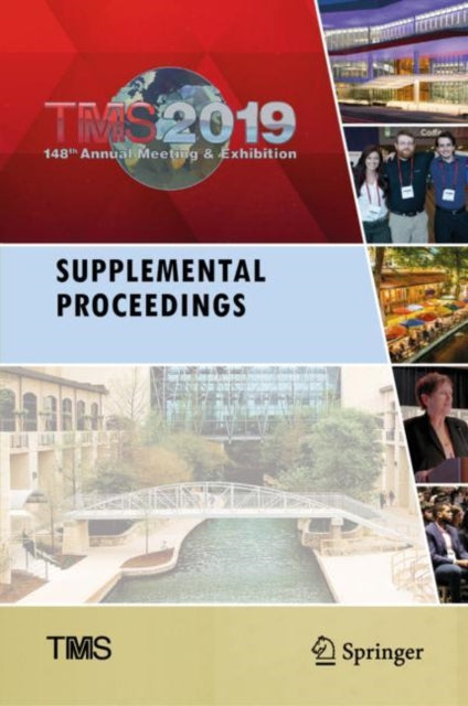 Book cover of: TMS 2019 148th Annual Meeting & Exhibition Supplemental Proceedings. By: & The Minerals  Metals Materials Society