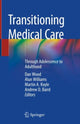 Book cover of: Transitioning Medical Care. By: Dan Wood