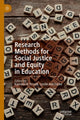 Book cover of: Research Methods for Social Justice and Equity in Education. By: Kamden K. Strunk