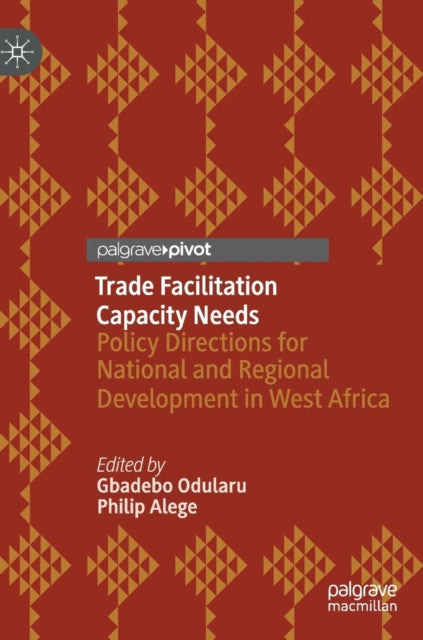 Book cover of: Trade Facilitation Capacity Needs. By: Gbadebo Odularu