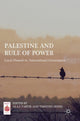Book cover of: Palestine and Rule of Power
