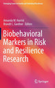 Book cover of: Biobehavioral Markers in Risk and Resilience Research. By: Amanda W. Harrist