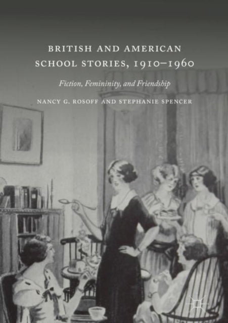 Book cover of: British and American School Stories, 1910–1960. By: Nancy G. Rosoff