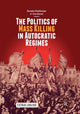 Book cover of: Politics of Mass Killing in Autocratic Regimes. By: Bumba Mukherjee
