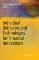 Book cover of: Individual Behaviors and Technologies for Financial Innovations. By: Wesley Mendes-Da-Silva
