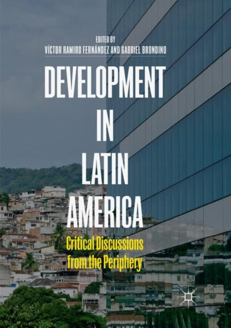 Book cover of: Development in Latin America. By: Víctor Ramiro Fernández