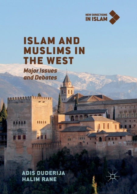 Book cover of: Islam and Muslims in the West. By: Adis Duderija