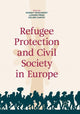 Book cover of: Refugee Protection and Civil Society in Europe. By: Margit Feischmidt