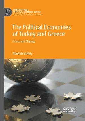 The Political Economies of Turkey and Greece