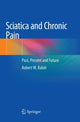 Book cover of: Sciatica and Chronic Pain. By: Robert W. Baloh