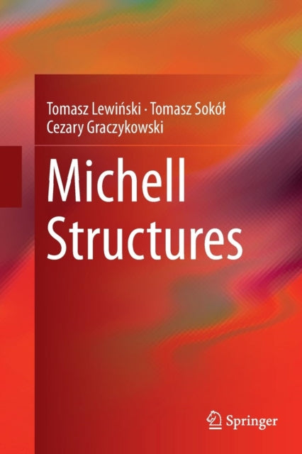 Book cover of: Michell Structures. By: Tomasz Lewiński