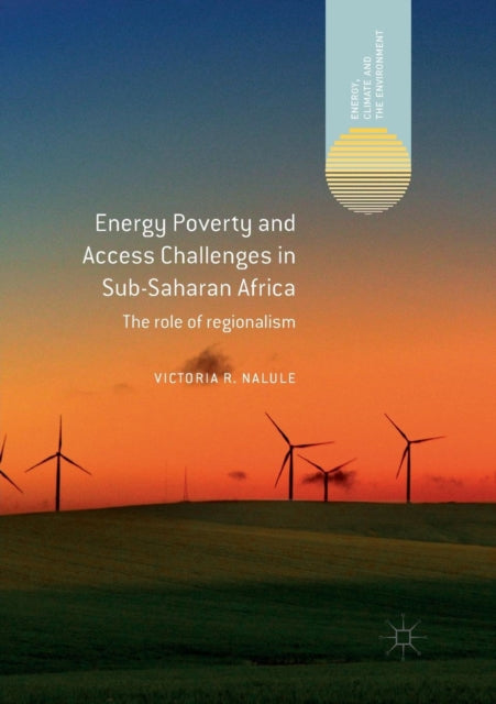 Energy Poverty and Access Challenges in Sub-Saharan Africa
