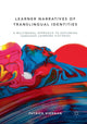 Book cover of: Learner Narratives of Translingual Identities. By: Patrick Kiernan