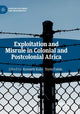 Book cover of: Exploitation and Misrule in Colonial and Postcolonial Africa. By: Kenneth Kalu