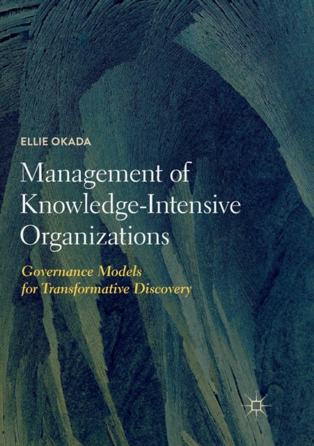 Book cover of: Management of Knowledge-Intensive Organizations. By: Ellie Okada