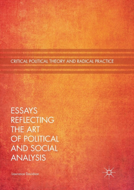 Book cover of: Essays Reflecting the Art of Political and Social Analysis. By: Lawrence Davidson