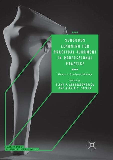 Book cover of: Sensuous Learning for Practical Judgment in Professional Practice
