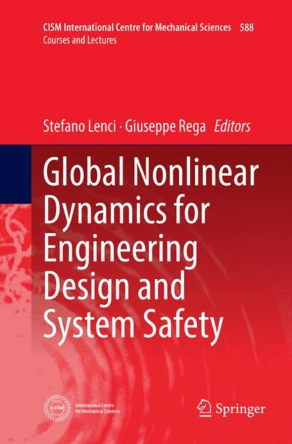Book cover of: Global Nonlinear Dynamics for Engineering Design and System Safety. By: Stefano Lenci