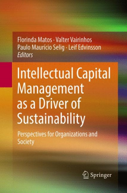 Book cover of: Intellectual Capital Management as a Driver of Sustainability. By: Florinda Matos