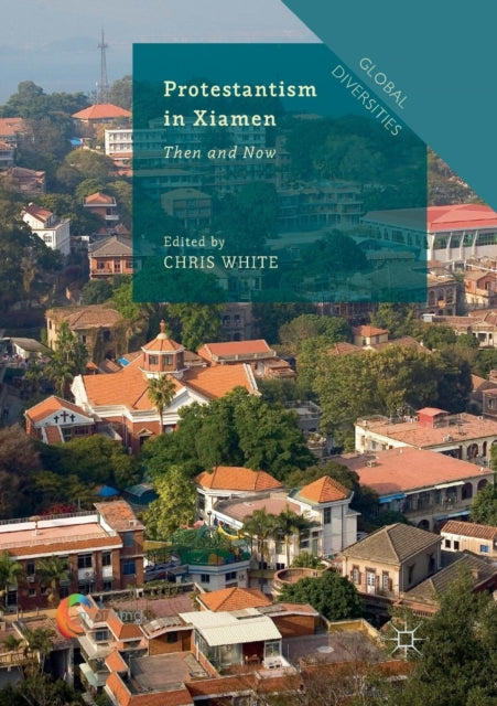 Book cover of: Protestantism in Xiamen