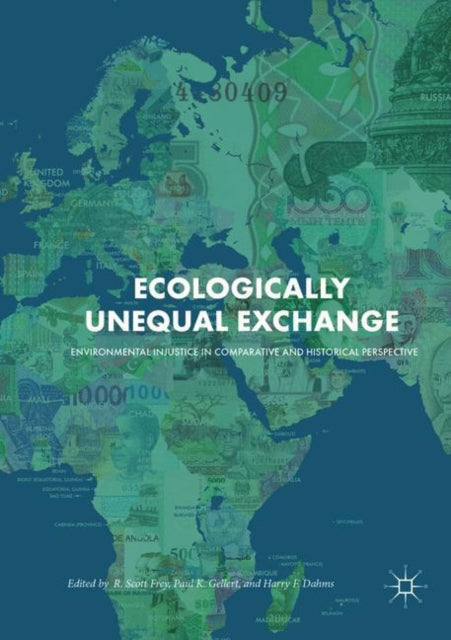 Book cover of: Ecologically Unequal Exchange. By: R. Scott Frey