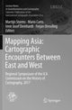 Book cover of: Mapping Asia: Cartographic Encounters Between East and West