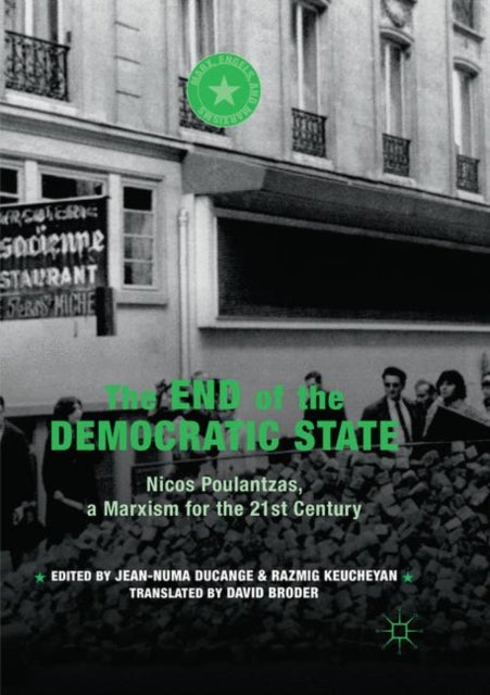 Book cover of: End of the Democratic State. By: Jean-Numa Ducange