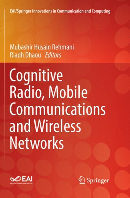 Book cover of: Cognitive Radio, Mobile Communications and Wireless Networks