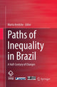 Book cover of: Paths of Inequality in Brazil. By: Marta Arretche