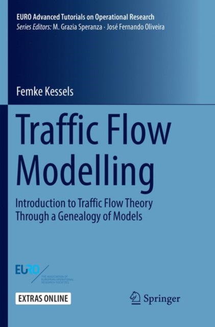 Book cover of: Traffic Flow Modelling. By: Femke Kessels