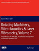 Book cover of: Rotating Machinery, Vibro-Acoustics & Laser Vibrometry, Volume 7. By: Dario Di Maio