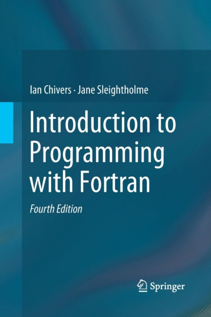 Book cover of: Introduction to Programming with Fortran. By: Ian Chivers