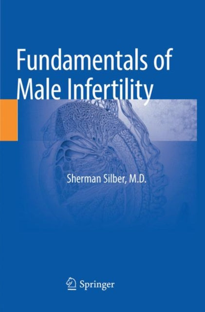 Book cover of: Fundamentals of Male Infertility. By: Sherman Silber