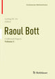 Book cover of: Raoul Bott: Collected Papers. By: Loring W. Tu