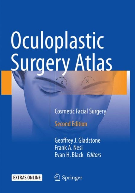 Book cover of: Oculoplastic Surgery Atlas. By: Geoffrey J. Gladstone