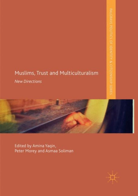 Book cover of: Muslims, Trust and Multiculturalism. By: Amina Yaqin