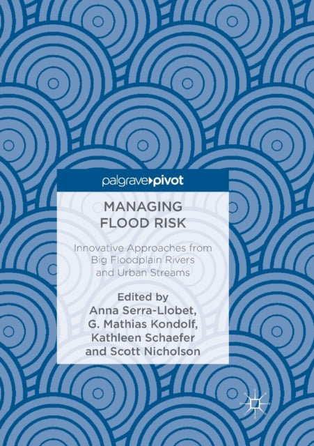 Book cover of: Managing Flood Risk. By: Anna Serra-Llobet