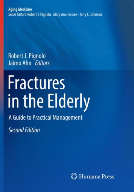 Book cover of: Fractures in the Elderly. By: Robert J. Pignolo