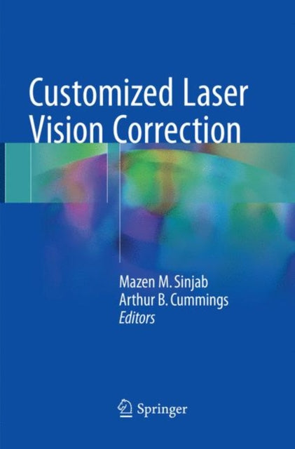 Book cover of: Customized Laser Vision Correction. By: Mazen M. Sinjab