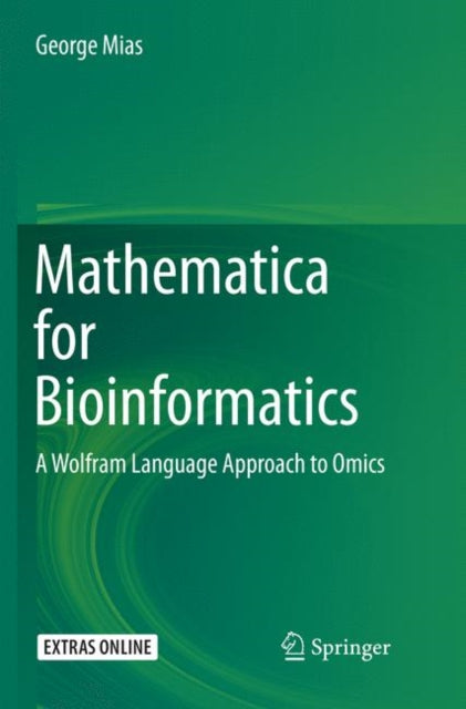 Book cover of: Mathematica for Bioinformatics. By: George Mias